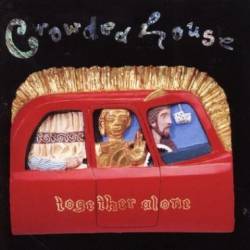 Crowded House : Together Alone
